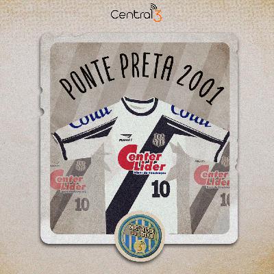 #305 A Ponte Preta de 2001