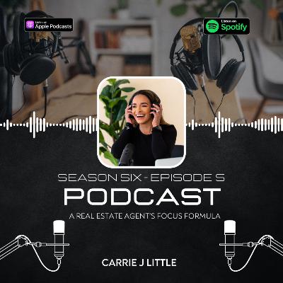 A Real Estate Agent’s Focus Formula A Real Estate Agent’s Focus Formula