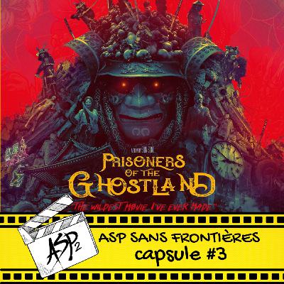 Capsule 3 : Prisonners of Ghostlands (2021)
