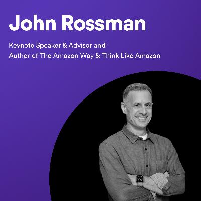 #64 - John Rossman: Big Bet Leadership done right