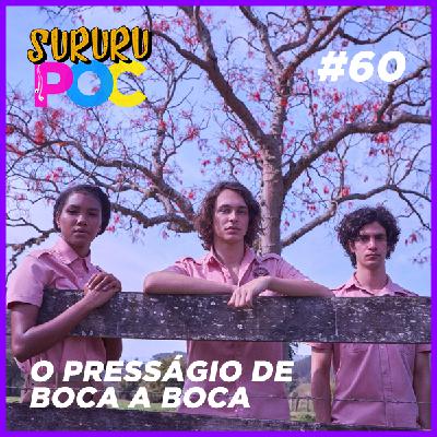 #60 - O presságio de Boca a Boca #60 - O presságio de Boca a Boca