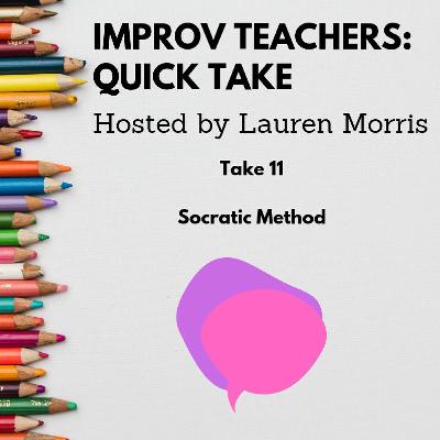 Quick Take 11: The Socratic Method