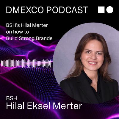BSH’s Hilal Merter on how to Build Strong Brands