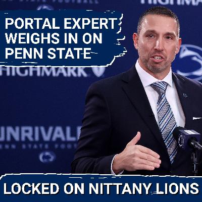 EXODUS?! Transfer Portal Expert Explains What Penn State MUST Do To Counter Pending Losses