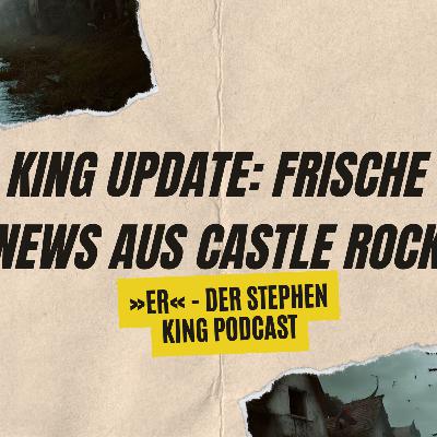 King Update: Frische News aus Castle Rock #4 King Update: Frische News aus Castle Rock #4