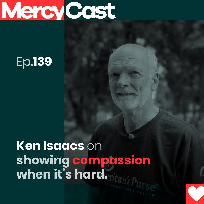 Ken Isaacs on showing compassion when it's hard. Ken Isaacs on showing compassion when it's hard.