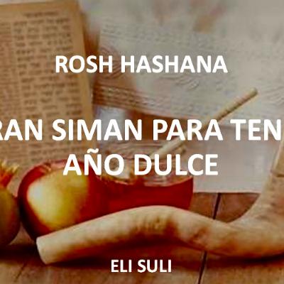 ROSH HASHANA UN GRAN “SIMAN” PARA TENER UN AÑO DULCE