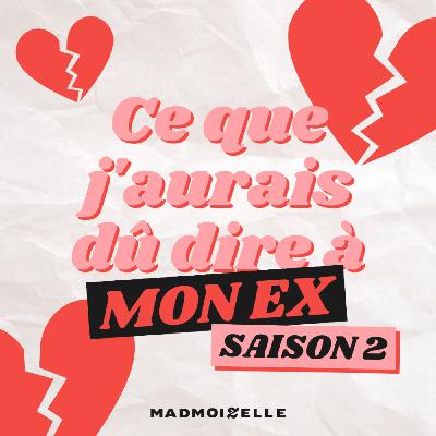 Ce que j'aurais dû dire à mon ex — Saison 2 : la bande annonce
