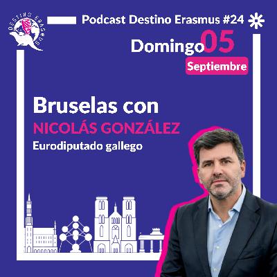 #24 Bruselas con Nicolás González Casares
