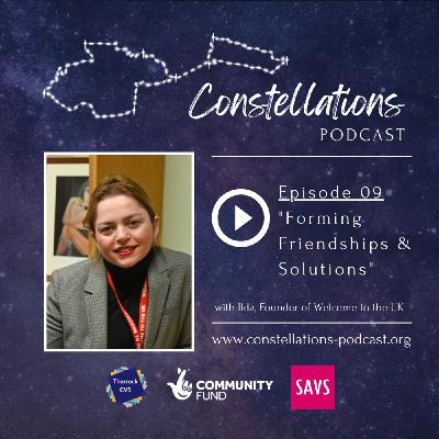 Forming Friendships & Solutions with Ilda, Founder of Welcome to the UK, Episode 09