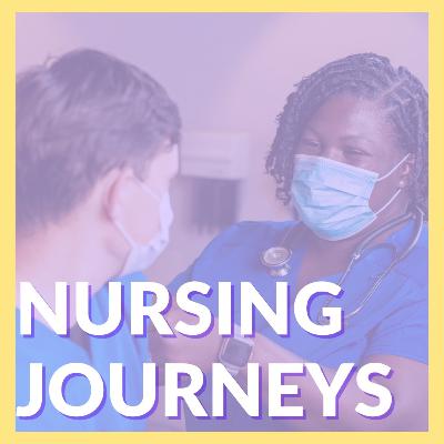 Nursing Journeys for Nurses Week 2025