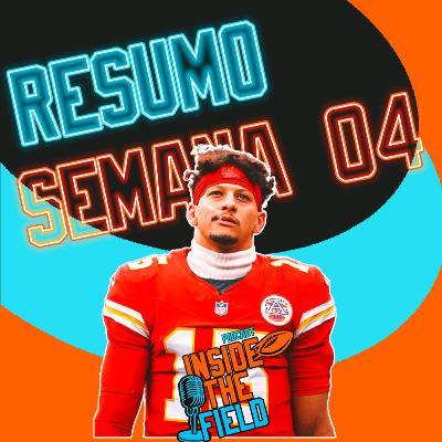 Inside The Field - 81 - Resumo Semana 04