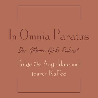 Folge 58: Angeldate und teurer Kaffee - Gilmore Girls S3 E12 (Am Haken / Lorelai Out of Water)