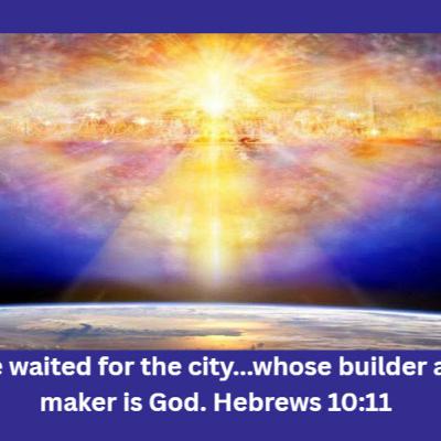 Daily Audio Torah ~ Nov 11, 2025 ~ Desiring a Heavenly Country