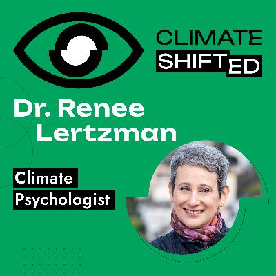 Beyond Yell, Tell, Sell: Dr. Renee Lertzman on the Psychology of Climate Communication