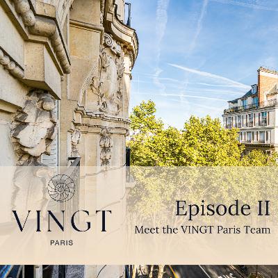 2: Meet the VINGT Paris team