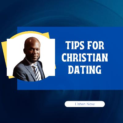 Tips for christian Dating | Pastor Seyi Eyitayo- The Christian Dating Coach