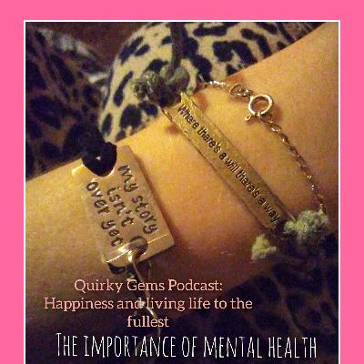 The importance of mental health.