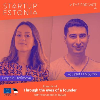 Startup in Estonia: #S1 E4 Through the eyes of a founder