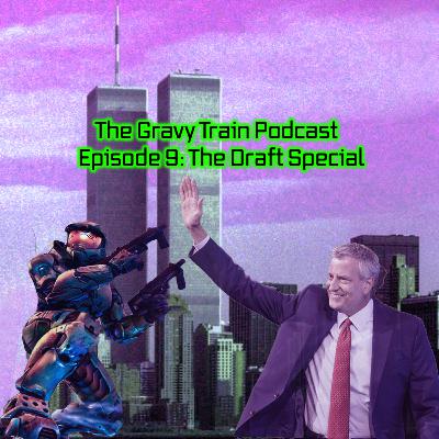 Ep.9 - The Draft Special Ep.9 - The Draft Special