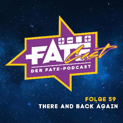 FateCast Folge 59: There and back again