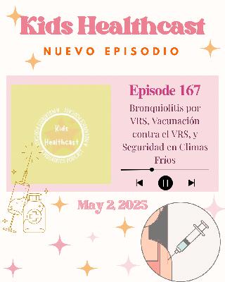 Episodio 167: Bronquiolitis por VRS, Vacunación contra el VRS y Seguridad en Climas Fríos