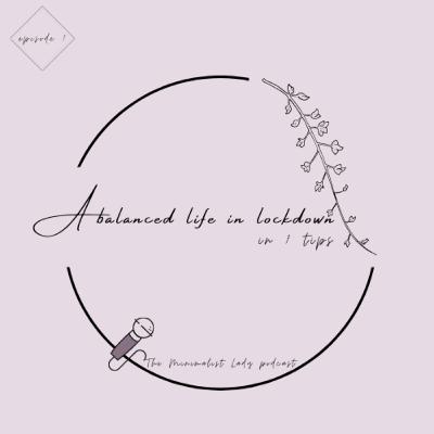A balanced life in lockdown in 7 tips. ♡ A balanced life in lockdown in 7 tips. ♡