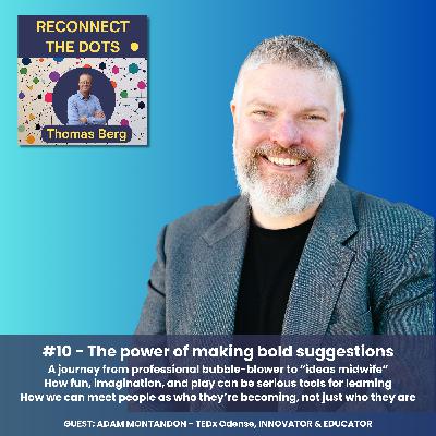 #10 The power of making bold suggestions
