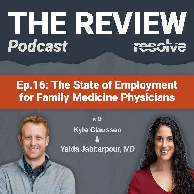 The State of Employment for Family Medicine Physicians The State of Employment for Family Medicine Physicians