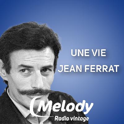 Jean Ferrat – Une vie Jean Ferrat – Une vie
