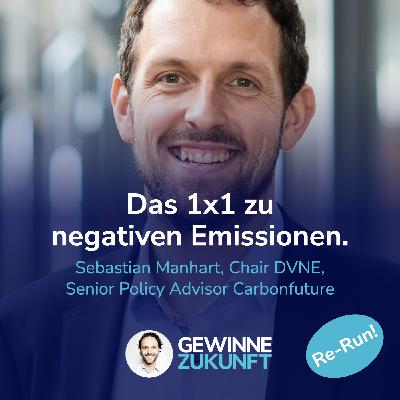#82 Das 1x1 von CO₂ Zertifikaten, EU Emissionshandel & negativen Emissionen. I Gast: Sebastian Manhart