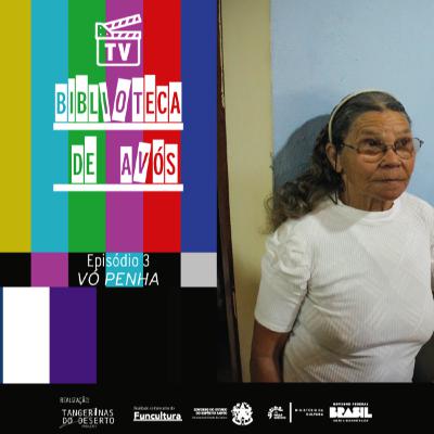 2ª TEMPORADA: TV - EP 3: VÓ PENHA