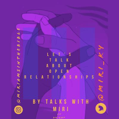 Let’s talk about open relationships