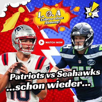Wir haben unseren Super Bowl! - Labern ohne Ahnung [2026] Podcast 559