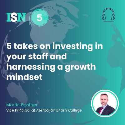 5 takes on investing in your staff and harnessing a growth mindset