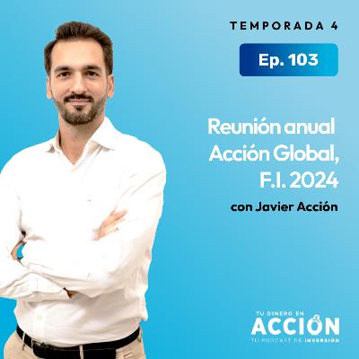 103. Reunión anual Acción Global, F.I. 2024
