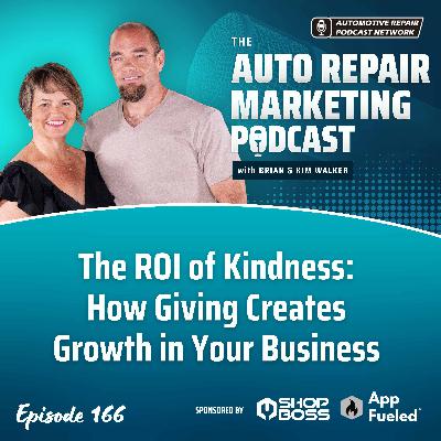 The ROI of Kindness: How Giving Creates Growth in Your Business [E166]