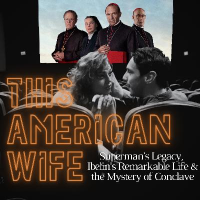 Hope to Pope: Superman’s Legacy, Ibelin’s Remarkable Life, and the Mystery of Conclave