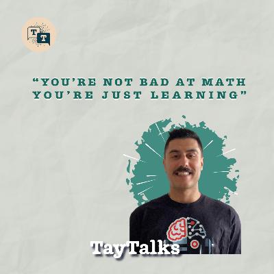 You’re Not Bad at Math, You’re Just Learning