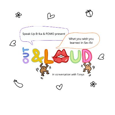 Out and Loud Series - Ep2 ft. Tanya