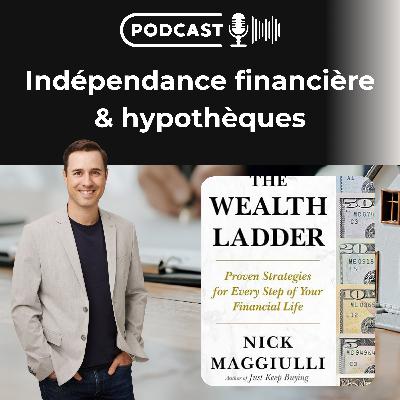 112. Résumé du livre The Wealth Ladder + trois questions sur la manoeuvre Smith 112. Résumé du livre The Wealth Ladder + trois questions sur la manoeuvre Smith