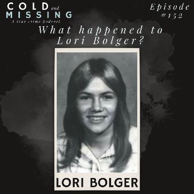 Cold and Missing: Lori Bolger Cold and Missing: Lori Bolger