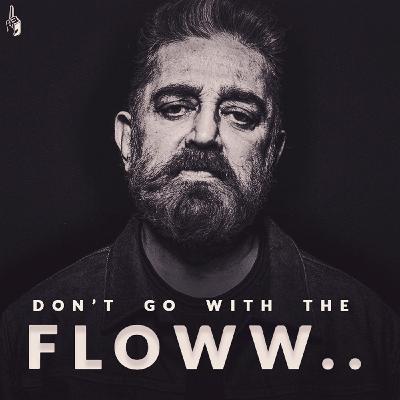Don’t Go With the FLOW !! Kamal Haasan Motivational Podcast | 1 Minute Motivation Don’t Go With the FLOW !! Kamal Haasan Motivational Podcast | 1 Minute Motivation