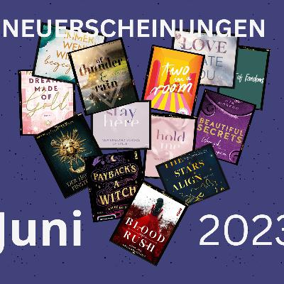 Neuerscheinungen Juni 2023 / Warum so wenig Fantasy?! :(