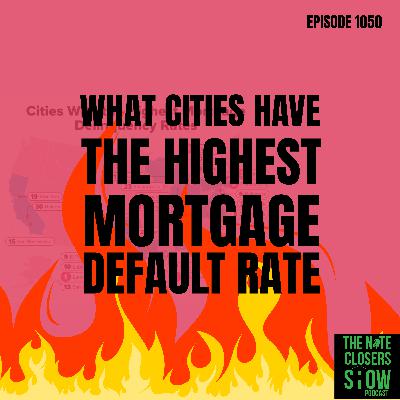 What Cities Have The Hightest Mortgage Delinquency Rates in America?
