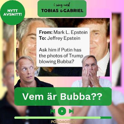 493. Vem är Bubba?? 493. Vem är Bubba??