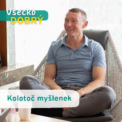 1. Kolotoč myšlenek