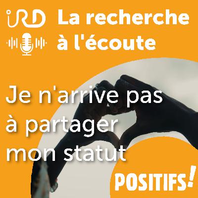 Positifs ! je n'arrive pas à partager mon statut Positifs ! je n'arrive pas à partager mon statut