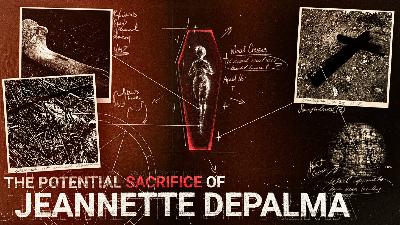 The Alleged Satanic Sacrifice Of Jeannette DePalma The Alleged Satanic Sacrifice Of Jeannette DePalma
