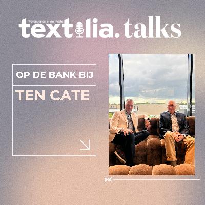 Op de bank bij ten Cate | Textilia Talks